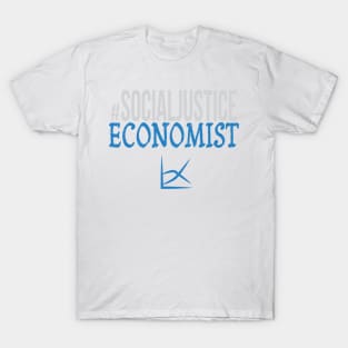 #SocialJustice Economist - Hashtag for the Resistance T-Shirt